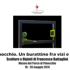 Un burattino tra Vizi e Virtù. L'artista fiorentino Francesco battaglini interpreta un tema teologico con Pinocchio Sculture e dipinti in mostra al Parco di Pinocchio (Collodi)