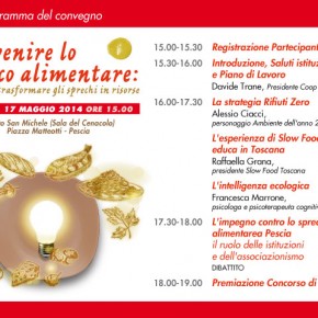 Sabato 17 Maggio 2014 Istituto San Michele (Sala del Cenacolo) - Convegno "Prevenire lo spreco alimentare"