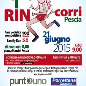Domenica 21 giugno : RINcorri Pescia 1° Gara Podistica - Competitiva e Family Run