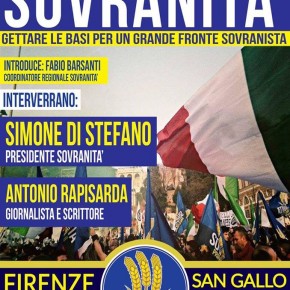 Sabato 14 novembre a Firenze: Di Stefano (Sovranità) e Rapisarda per gettare le basi di un 'fronte sovranista'.
