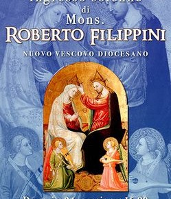 Domenica 24 gennaio : Cerimonia di insediamento di S.E. Mons. Roberto Filippini nuovo Vescovo diocesano