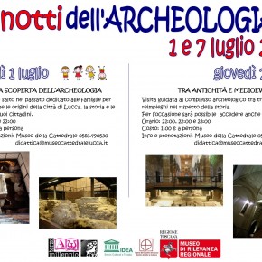 LUCCA - Area archeologica - S. Giovanni e Repara ta: doppio appuntamento per LE NOTTI DEL L'ARCHEOLOGIA 2016
