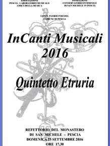 Pescia Refettorio del Monastero di San Michele domenica 25 settembre "InCanti Musicali Quintetto Etruria"