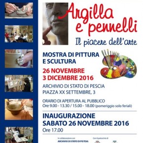 Pescia 26 novembre-3 dicembre Argilla e pennelli, il piacere dell'arte - Mostra di pittura e scultura
