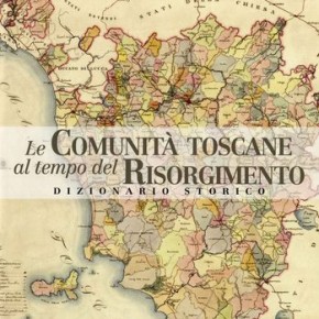 Sabato 10 dicembre Archivio di Stato di Pescia - Le Comunità Toscane al tempo del Risorgimento
