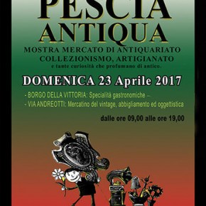 Domenica 23 aprile torna l'appuntamento con Pescia Antiqua