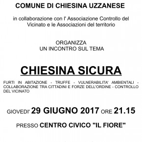 Comune di Chiesina Uzzanese Giovedì 29 giugno incontro sul tema “Chiesina Sicura”.