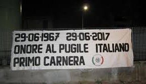 Boxe, l'omaggio di CasaPound al "pugile italiano" Primo Carnera: striscioni in cento città
