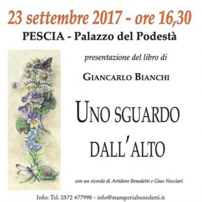 Pescia Palagio Sabato 23 settembre presentazioned del libro di Giancarlo Bianchi  "Uno sguardo dall'alto".