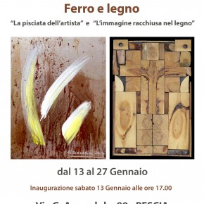 Pescia Bottega d'Arte Salvadori dal 13 al  27 gennaio mostra degli artisti Nannini e Boldrini ''FERRO E LEGNO''