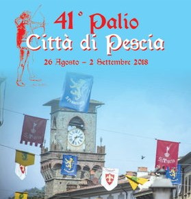 41° Palio degli arcieri "Città di Pescia" dal 26 agosto al 2 settembre 2018