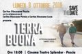 Lunedì 8 ottobre ore 18 al Cinema Splendor anteprima del film documentario "Terra Buona", scritto e diretto da Samuele Rossi.