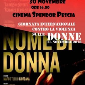 Pescia Cinema Splendor 30 novembre. "Nome di donna" un film per la giornata internazionale contro la violenza sulle donne