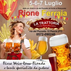 Rione Ferraia 28, 29, 30 giugno e 5, 6, 7 luglio. Festa della Birra