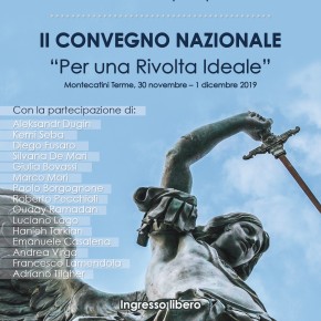 II CONVEGNO NAZIONALE “Per una Rivolta Ideale” Montecatini Terme, 30 novembre – 1 dicembre 2019