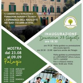 Palagio 23 agosto-9 settembre. Mostra dedicata all'Istituto Tecnico Agrario Dionisio Anzilotti.