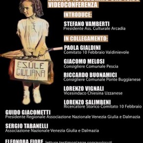 Comitato 10 febbraio e Associazione culturale Arcadia- Sabato 13 febbraio Videoconferenza sulle foibe.