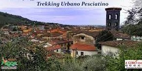 Trekking Urbano Pesciatino nei venerdì di luglio e agosto