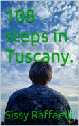 Nuovo libro di Sissy Raffaelli  " 108 steps in Tuscany".
