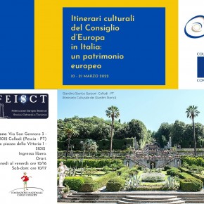 Itinerari culturali del Consiglio d’Europa,  il patrimonio europeo in mostra a Collodi dal 10 al 21 marzo.