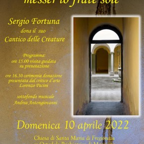 Inaugurata  all' ex ospedale di Maggiano l'esposizione permanente di Sergio FORTUNA  - "Donazione messer lo frate sole" 