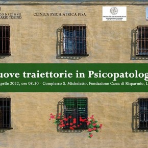 Lucca Complesso S.Micheletto sabato 9 aprile alle 8,30. Convegno “Nuove traiettorie in Psicopatologia”