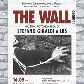 Sabato 14 - Viareggio, Biblioteca Marconi - Mostra "THE WALL"