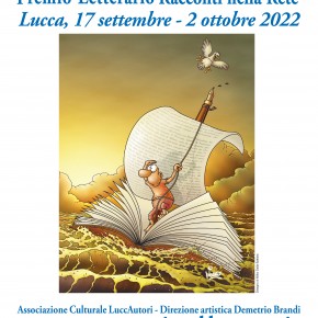 28° FESTIVAL LUCCAUTORI -  21° PREMIO RACCONTI NELLA RETE  Lucca, 17  SETTEMBRE - 2 OTTOBRE 2022