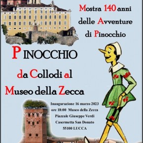 Lucca celebra Pinocchio con una mostra al Museo della Zecca. Inaugurazione il 16 marzo.