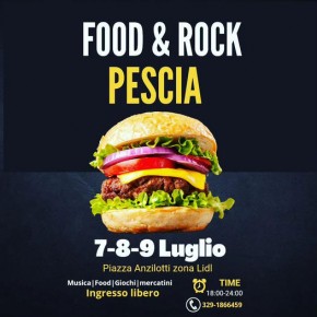 Pescia Food & Rock  7-8-9 luglio