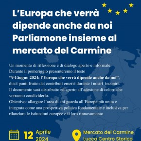 Lucca 12 aprile ore 17.30. Lucca@Europa incontra la cittadinanza  al Mercato del Carmine